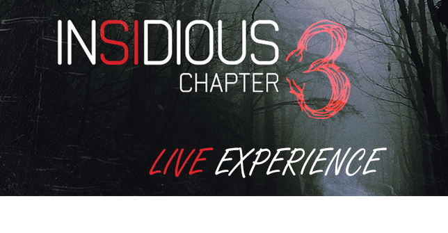 Experience INSIDIOUS Chapter 3 in WYNWOOD