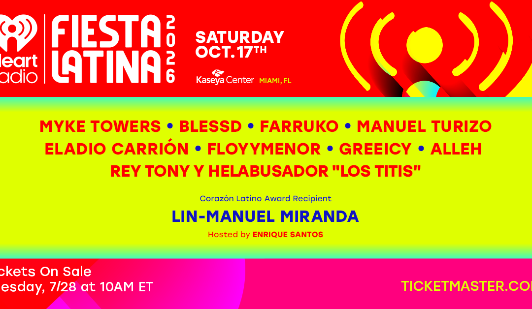 Latin Music Stars Lead the 2026 iHeartRadio Fiesta Latina Lineup