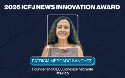 Patricia Mercado Sánchez Wins the 2026 ICFJ News Innovation Award
